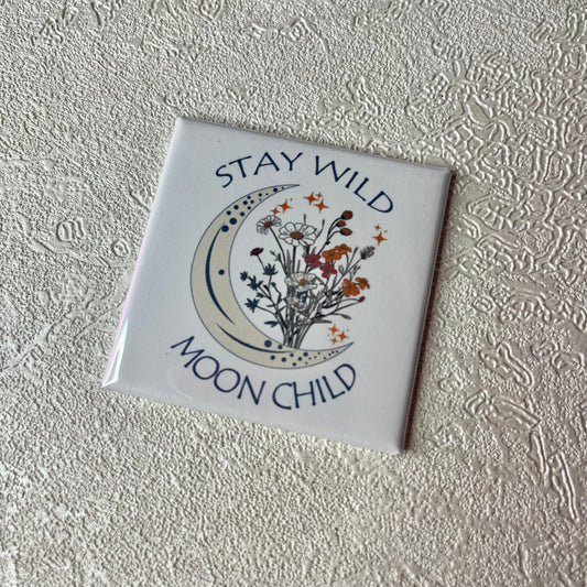 STAY WILD, MOON CHILD 2x2 MAGNET