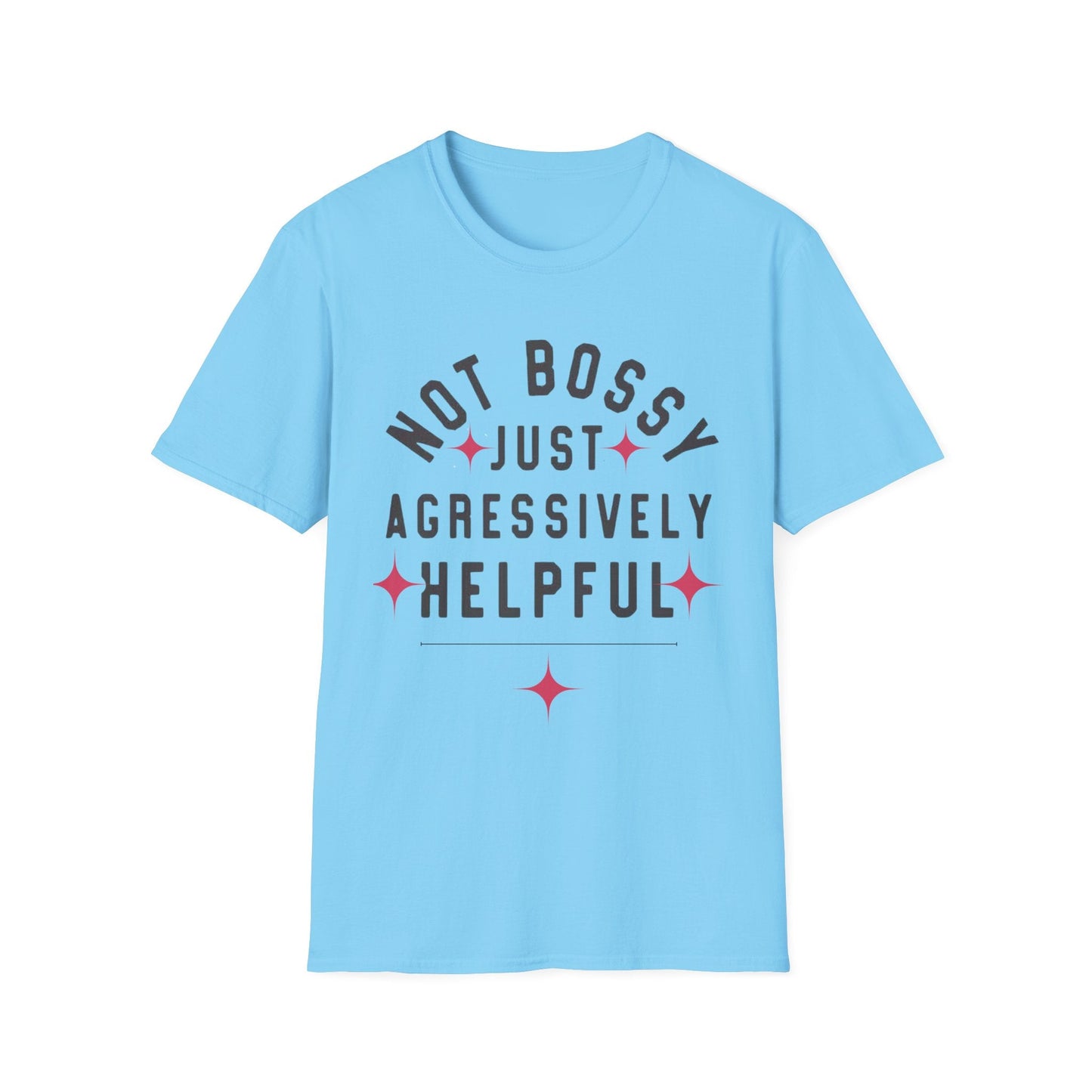 Not Bossy Women's T-Shirt