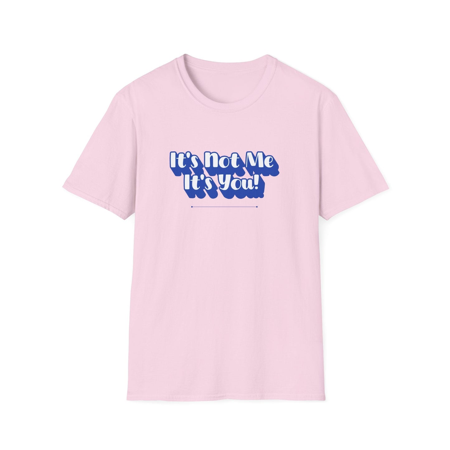 Not Me T-Shirt | Unisex Adult & Women's T-Shirt