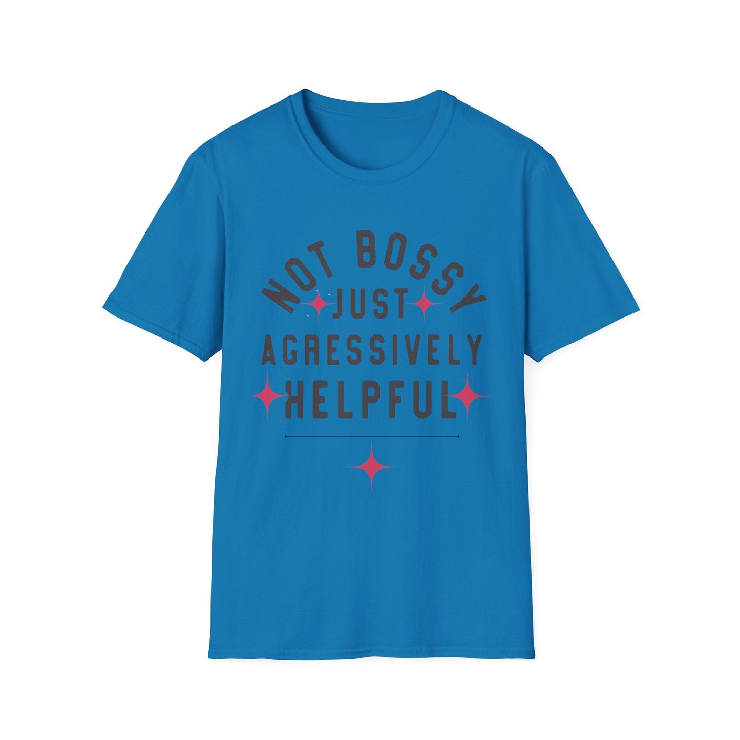 Not Bossy Women's T-Shirt