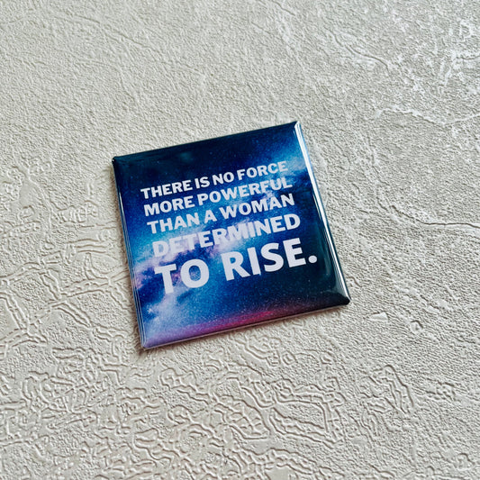 WOMAN DETERMINED TO RISE 2X2 MAGNET
