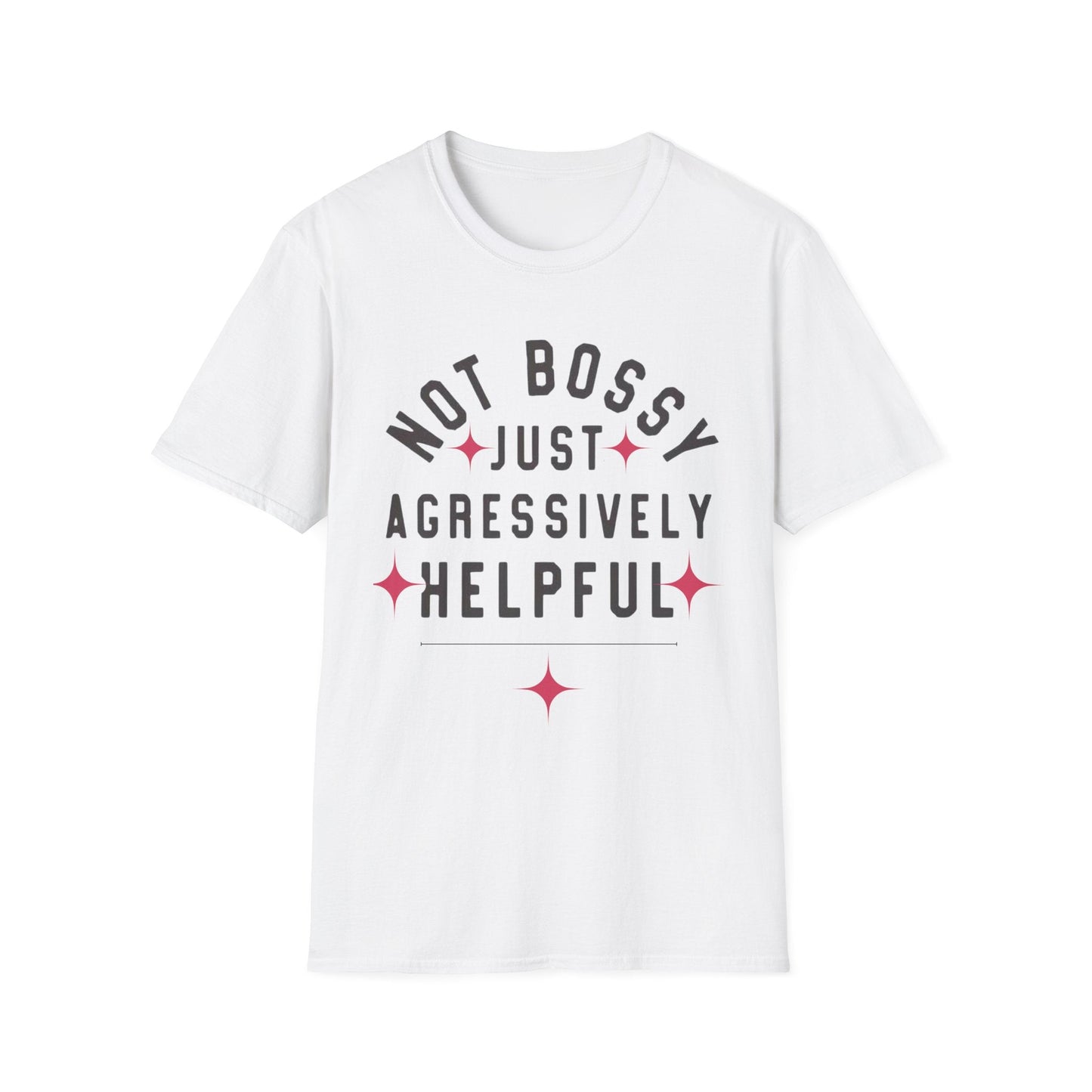 Not Bossy Women's T-Shirt
