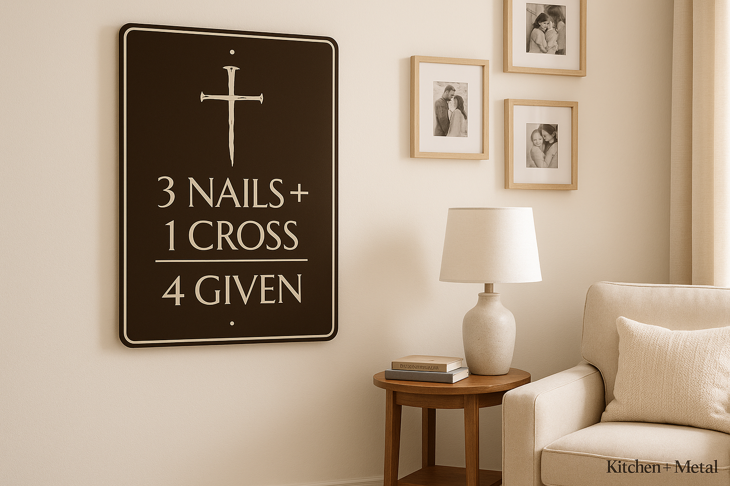 3 Nails + 1 Cross = 4 Given Sign in Peaceful Home Setting