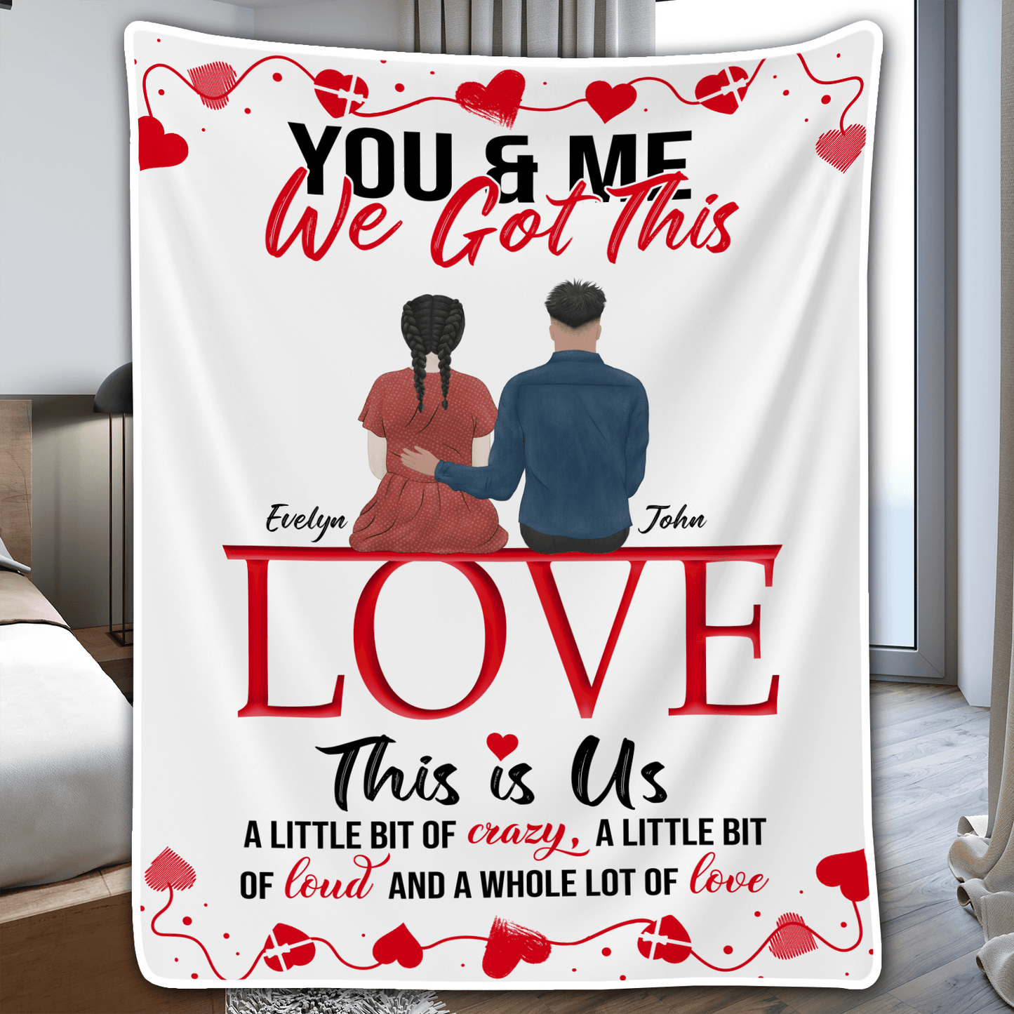 Custom Blanket You And Me We Got This | Personalized Gift For Couples, Valentine, Anniversary, Husband Wife, Girlfriend, Boyfriend, Her/Him, Family
