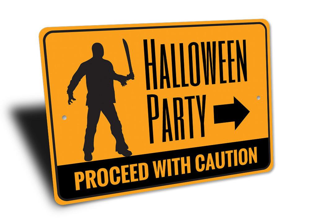 Halloween party sign with a silhouette of a person holding a knife and text 'Halloween Party Proceed with Caution'.