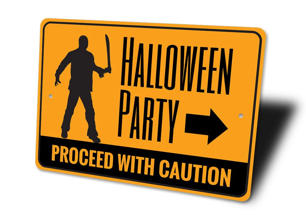 Halloween party sign with a silhouette of a person holding a knife and text 'Halloween Party Proceed with Caution'.