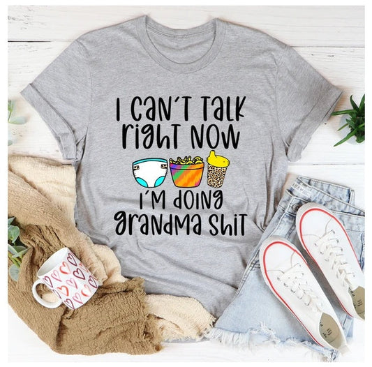 I Can't Talk Right Now I'm Doing Grandma Stuff Women's T-Shirt - Fun Grandma Stuff T-Shirt for Adults