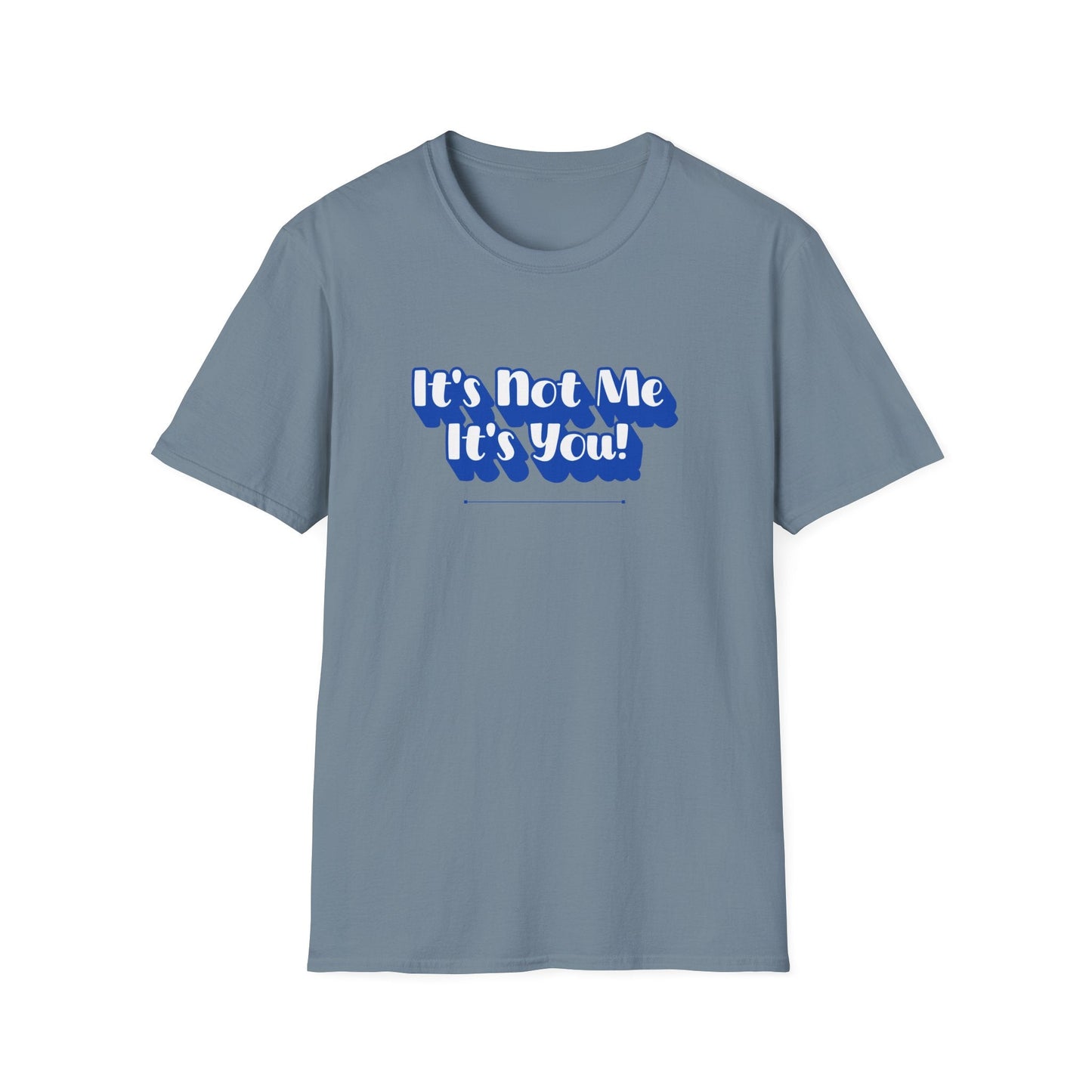 Not Me T-Shirt | Unisex Adult & Women's T-Shirt