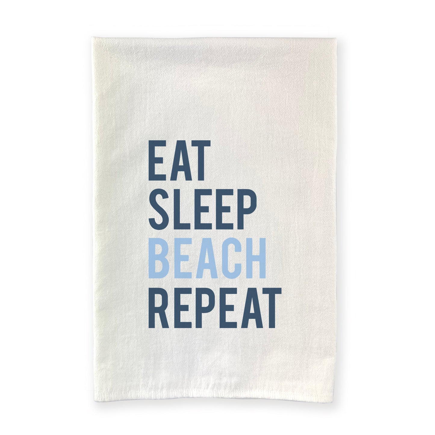 Eat Sleep Beach Repeat - Cotton Tea Towel
