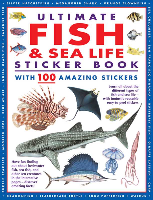 Ultimate Fish & Sea Life Sticker Book with 100 Amazing Stickers- Reusable Sticker Book