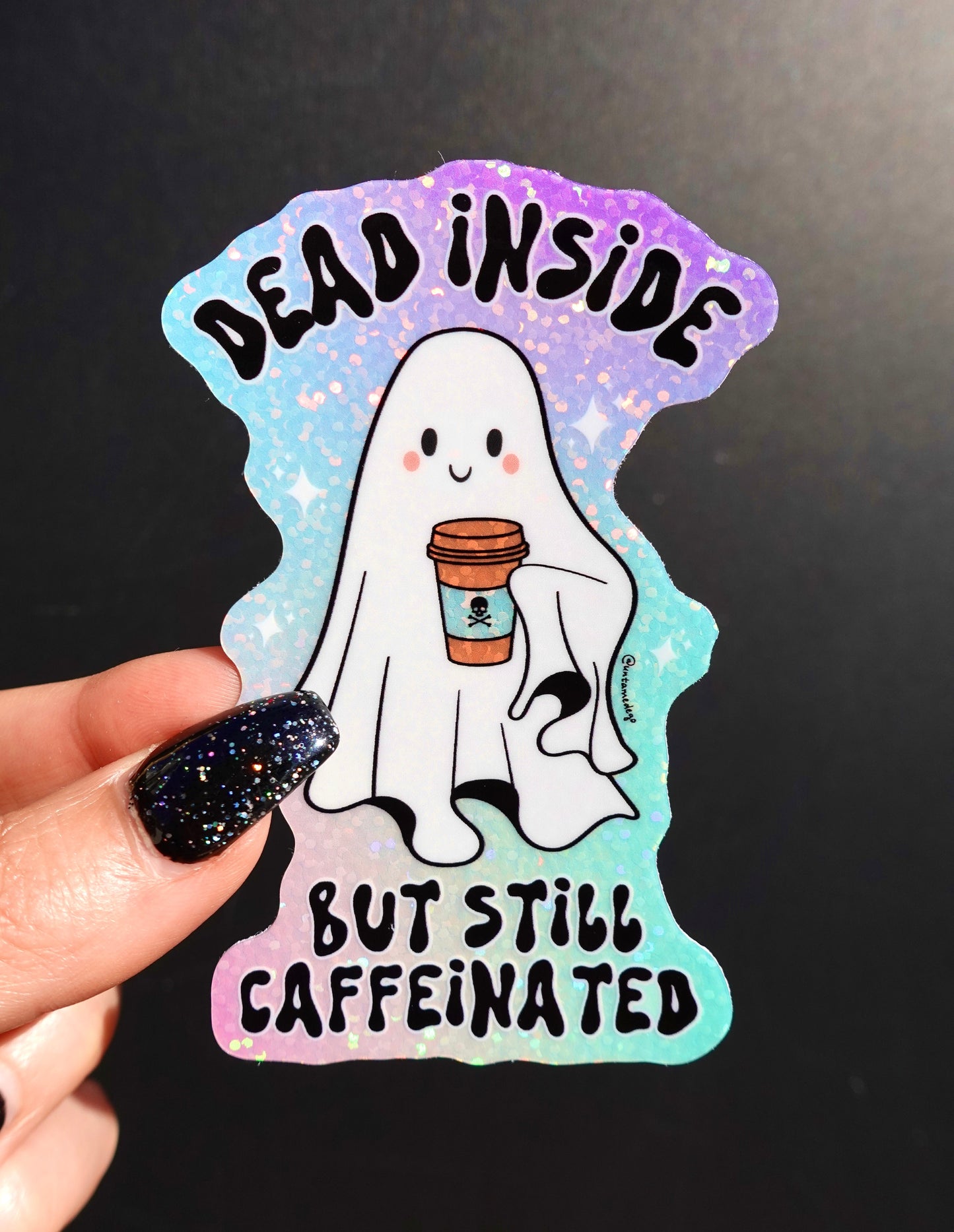 Dead Inside But Still Caffeinated Halloween Sticker