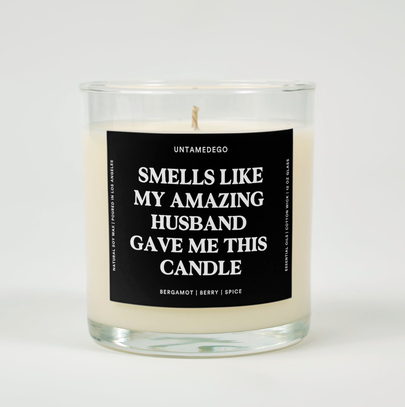 Smells Like My Amazing Husband Gave Me This Candle Glass Candle