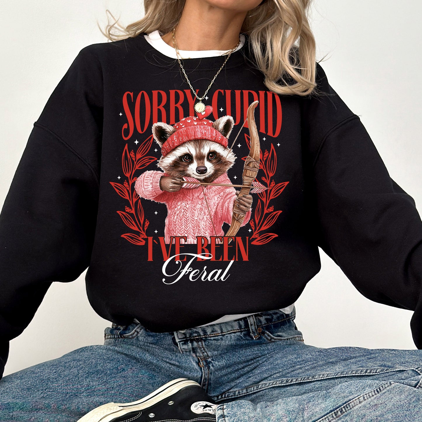 Sorry Cupid, Racoon, Feral, Valentine's Day, Love Sweatshirt