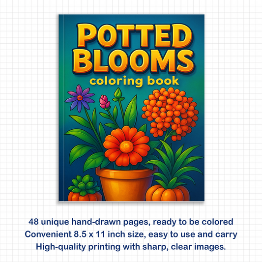 Potted Blooms – Flower Pot Coloring Pages – 48 Pages – Whimsical, Botanical, Easy-to-Color Designs – For Adults
