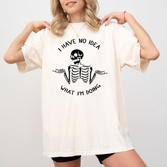 I Have No Idea, Skeleton, Ghost, Witch, Skull, Funny, Spooky, Aesthetic, Meme, Halloween, Costume, Tshirt Comfort Colors T-Shirt