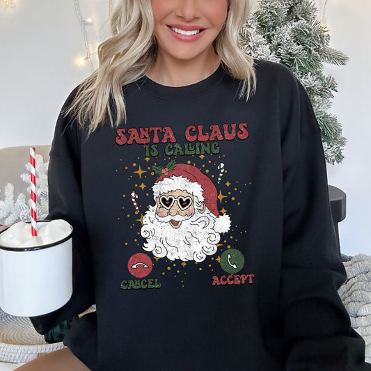 Santa Is Calling, iPhone, Android, Cell Phone, Christmas Sweatshirt
