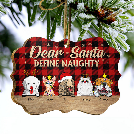 Dear Santa Define Naughty Christmas Dog Cat - Personalized Medallion Wooden Ornament - Christmas Gift for Dog Lovers, Cat Lovers, Pet Lovers