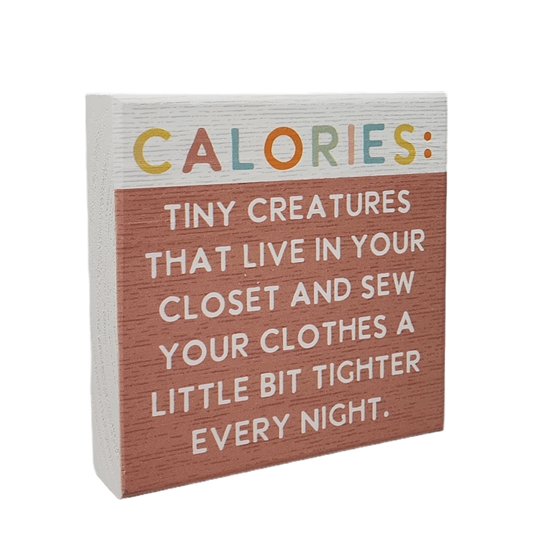 Small Talks Sign - Calories Tiny Creatures