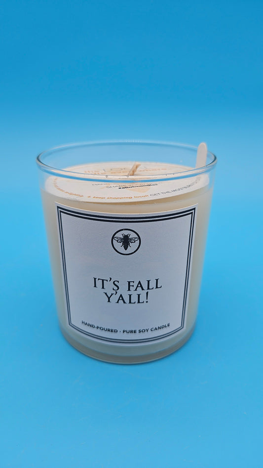 It's Fall Y'all! Soy Candle- Seasonal Scents