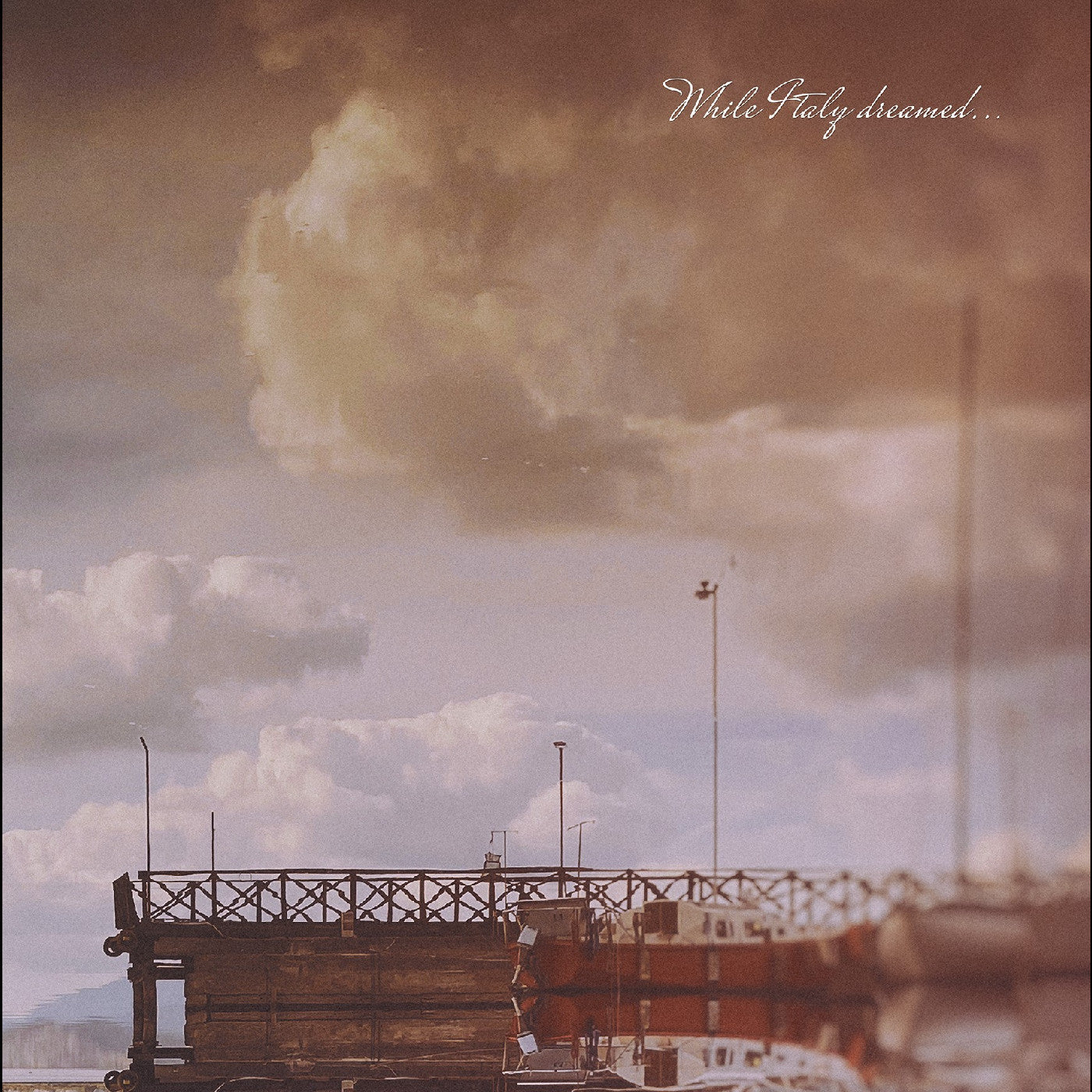 While Italy Dreamed ….Through Summers Of Haze (CD)
