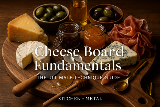 Cheese Board Fundamentals: The Ultimate Technique Guide