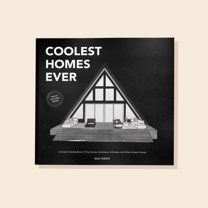 Coolest Homes Ever