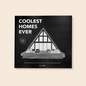 Coolest Homes Ever