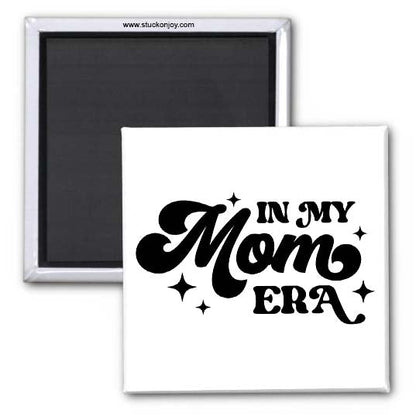 IN MY MOM ERA 2x2 MAGNET