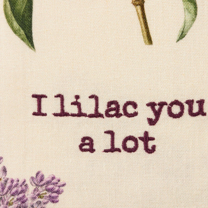 I Lilac You A Lot Dish Cloth Towel | Cotton Linen Novelty Tea Towel