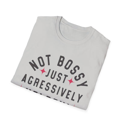 Not Bossy Women's T-Shirt