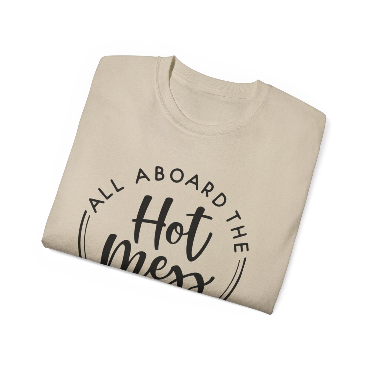 Hot Mess T-shirt: Women's T-shirt