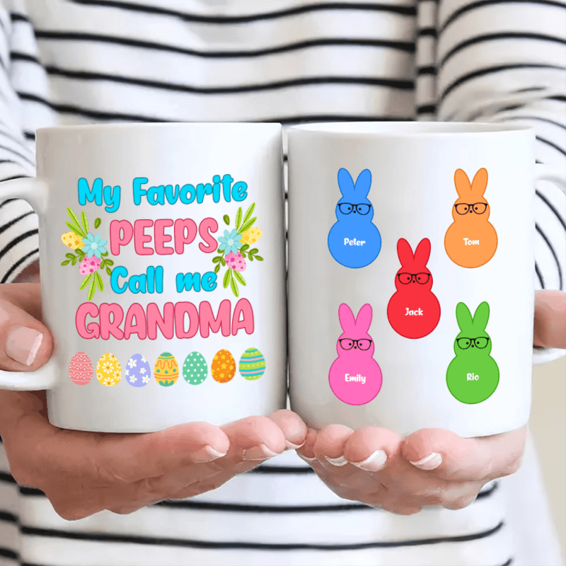 Easter My Favorite Call Me Grandma - Personalized Custom Mug - Gift for Grandma/Nana/Mimi, Mom, Wife, Grandparent