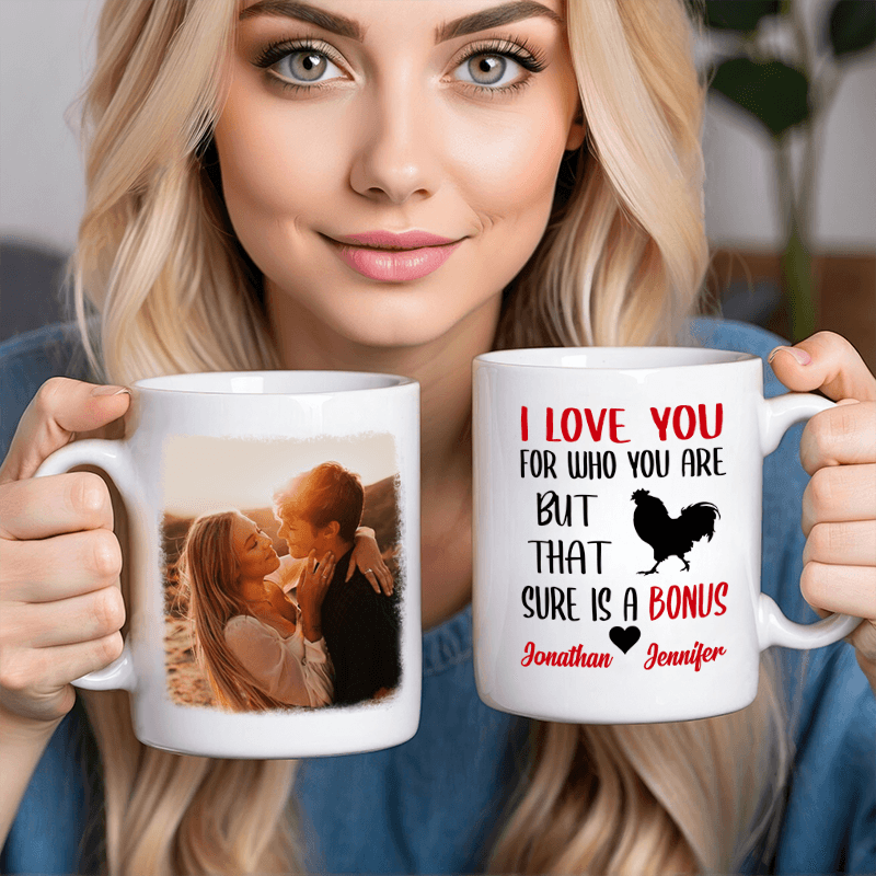 Custom Photo Mug - I Love You For Who You Are - Personalized Gift For Boyfriend/Him/Husband Anniversary, Valentine, Birthday