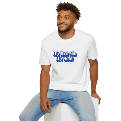 Not Me T-Shirt | Unisex Adult & Women's T-Shirt