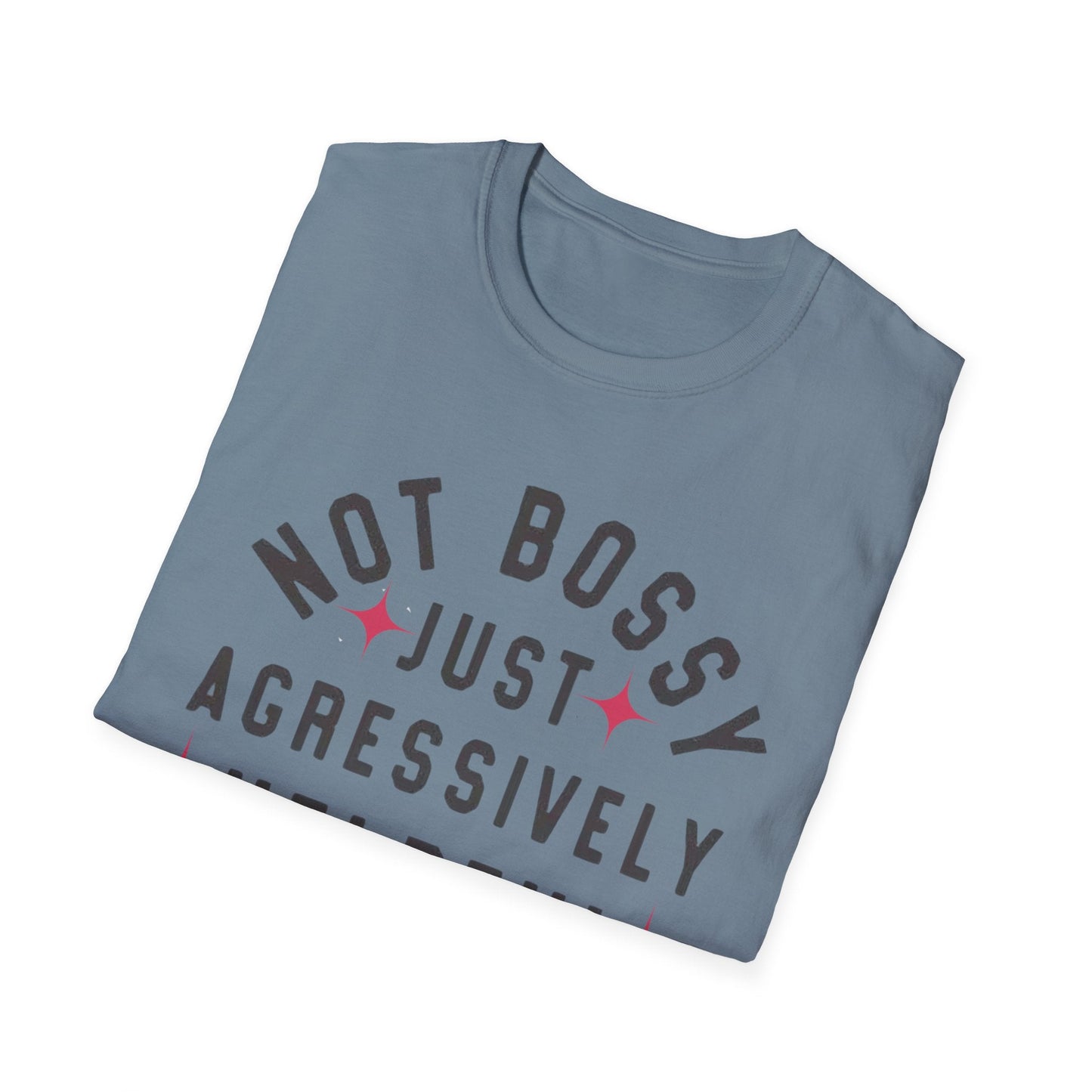 Not Bossy Women's T-Shirt