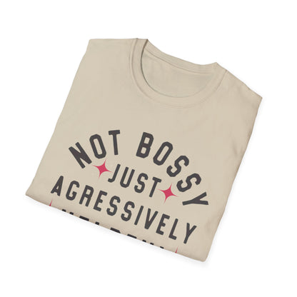 Not Bossy Women's T-Shirt