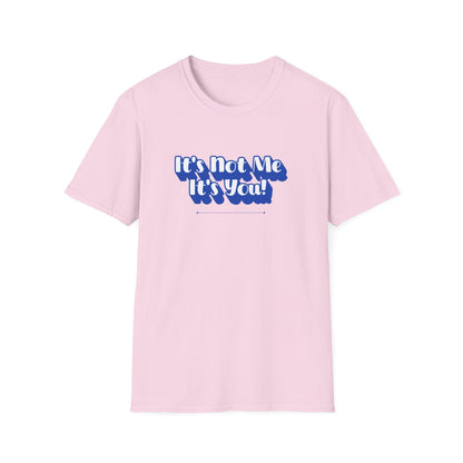Not Me T-Shirt | Unisex Adult & Women's T-Shirt