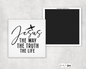 JESUS, THE WAY, THE TRUTH, THE LIFE 2x2" MAGNET