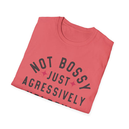 Not Bossy Women's T-Shirt