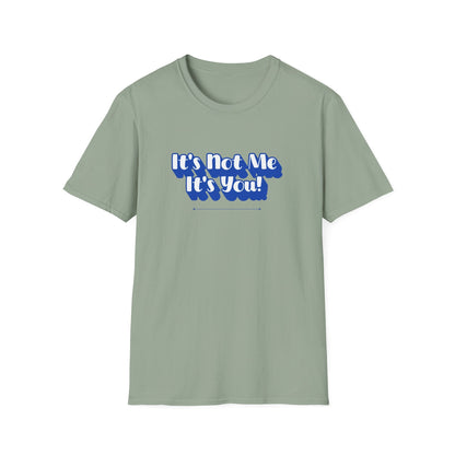 Not Me T-Shirt | Unisex Adult & Women's T-Shirt