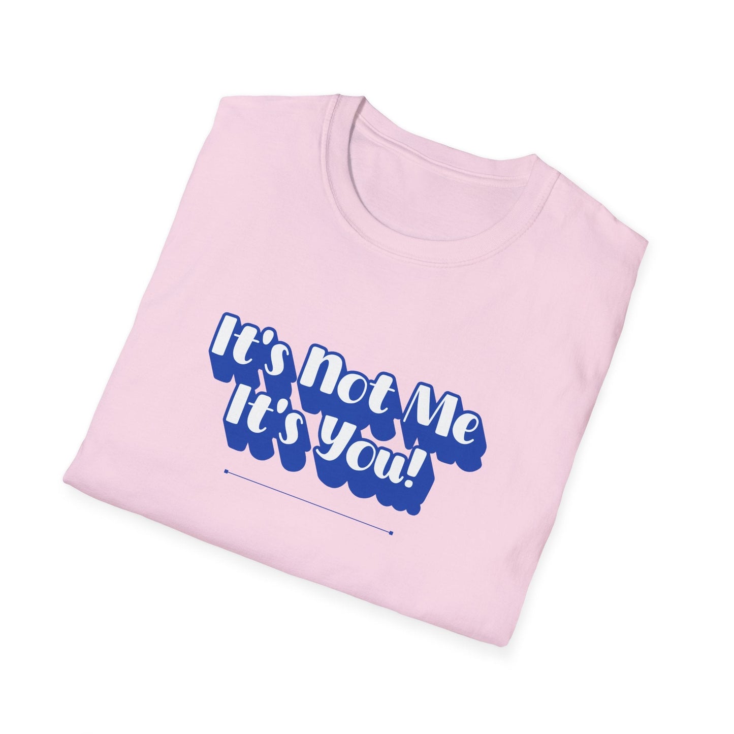Not Me T-Shirt | Unisex Adult & Women's T-Shirt