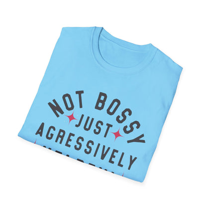Not Bossy Women's T-Shirt