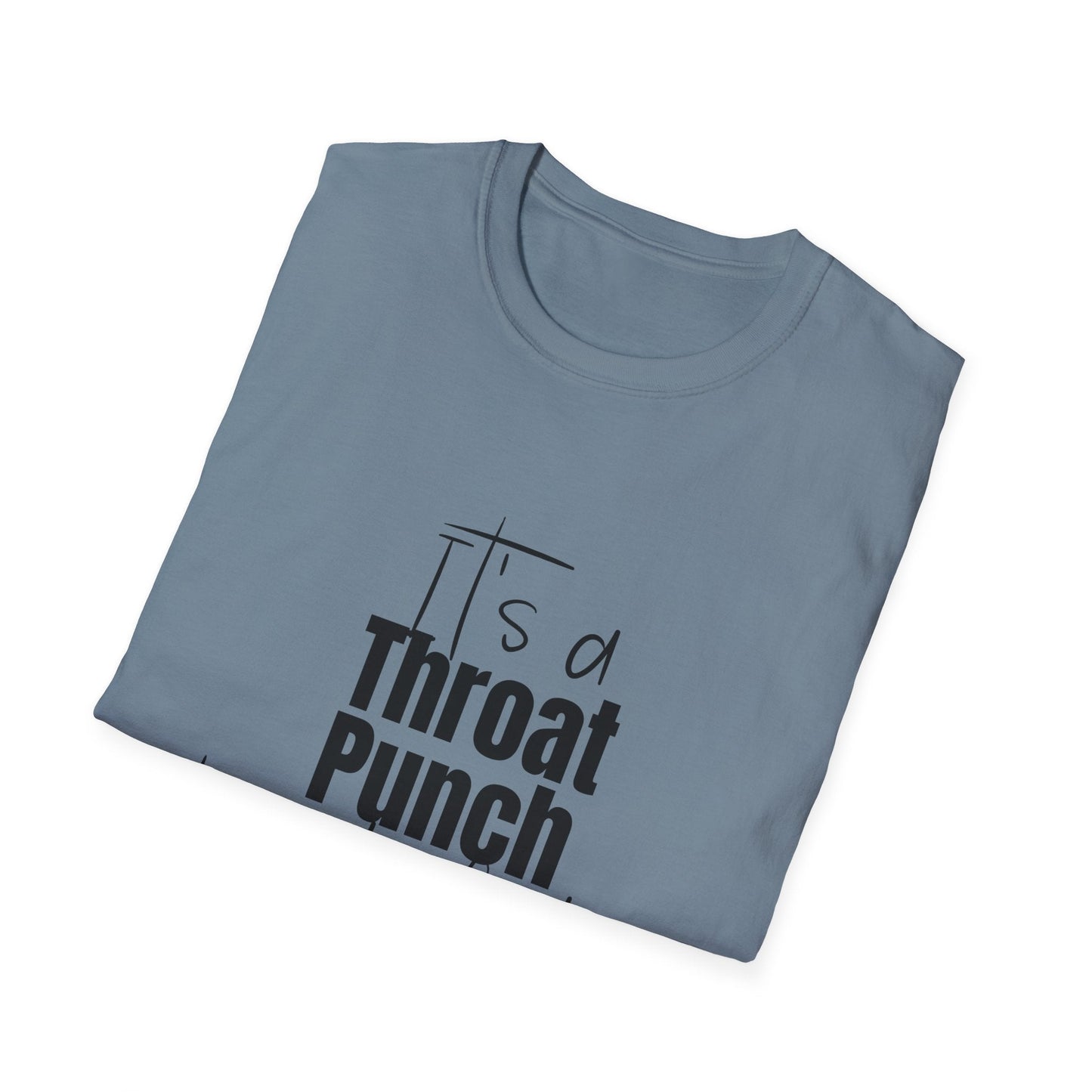 Throat Punch Women's T-Shirt  - Perfect for Those Days