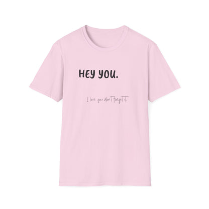 Hey You Women's T-Shirt - Fun Graphic Adult T-shirt