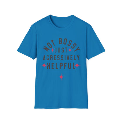 Not Bossy Women's T-Shirt