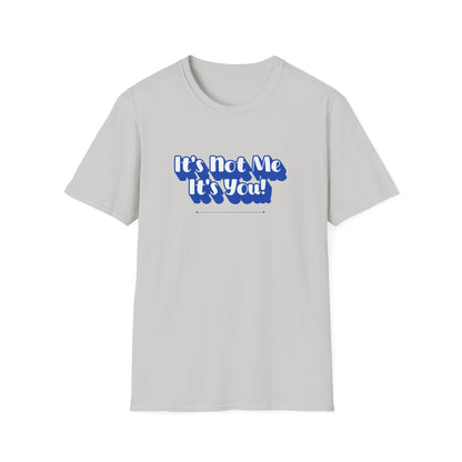 Not Me T-Shirt | Unisex Adult & Women's T-Shirt