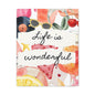 Life is Wonderful Canvas Wall Art, Colorful Decor, Inspirational Gift, Home Display, Summery Wall Art, Motivational Print