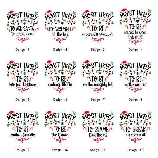 Most Likely To Christmas Family Tees - 60 Designs! Comfort Colors T-Shirt