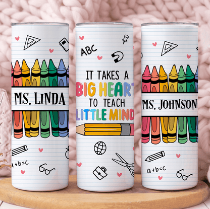 It Takes A Big Heart to Teach Little Minds - Personalized Custom 20oz Skinny Tumbler Cup - Personalized Custom Youth T Shirt - Back To School/ First Day Of School, Loving, Funny Gift for Teacher, Kindergarten, Preschool, Pre K, Paraprofessional