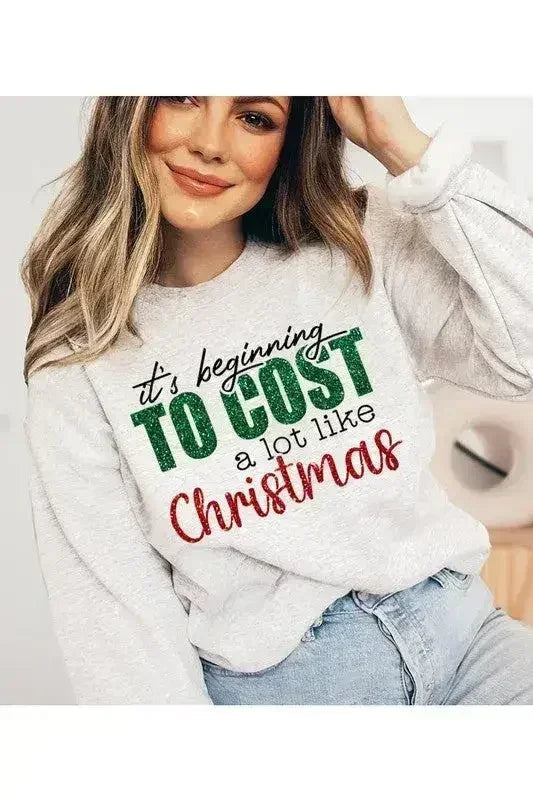 Cost Like Christmas Fleece Sweatshirt